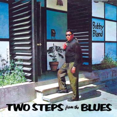 Bobby Bland -  Two Steps from the Blues